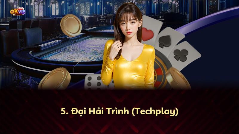 5. Đại Hải Trình (Techplay)