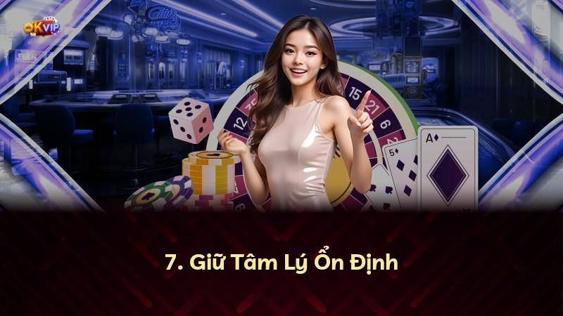 7. Giữ Tâm Lý Ổn Định