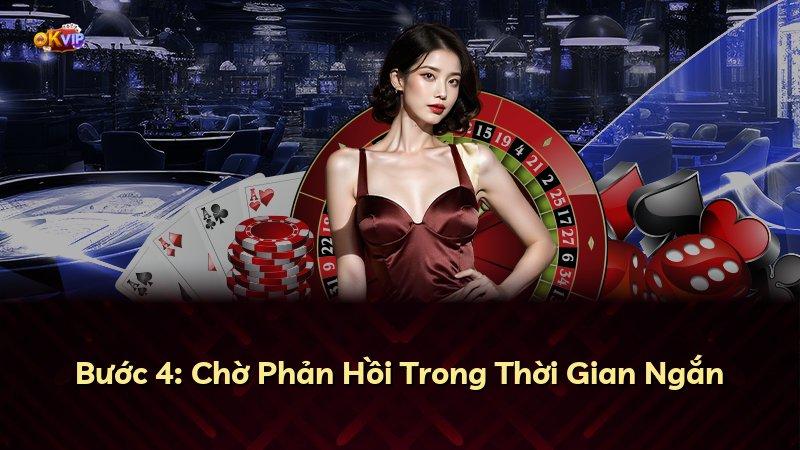 Bước 4: Chờ Phản Hồi Trong Thời Gian Ngắn