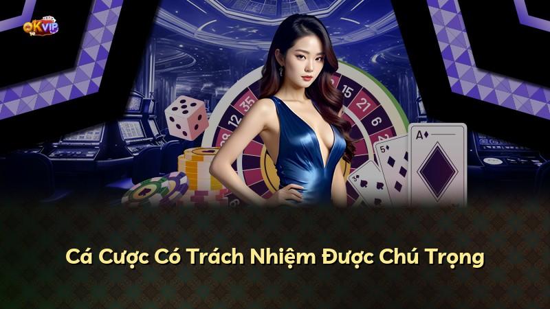 Cá Cược Có Trách Nhiệm Được Chú Trọng