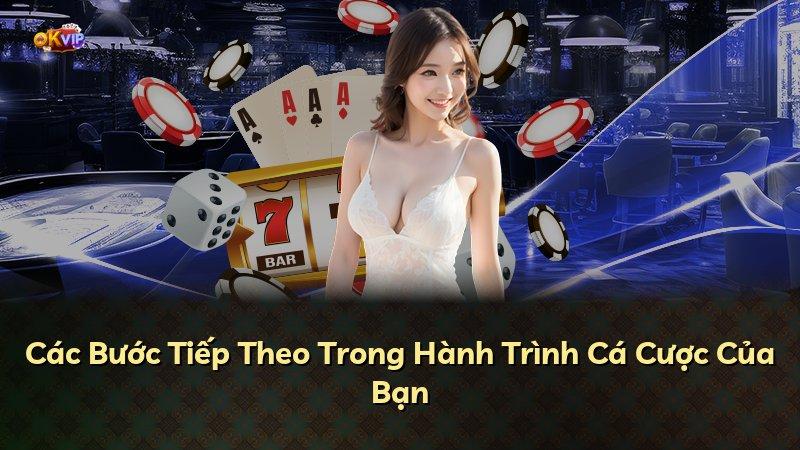 Các Bước Tiếp Theo Trong Hành Trình Cá Cược Của Bạn