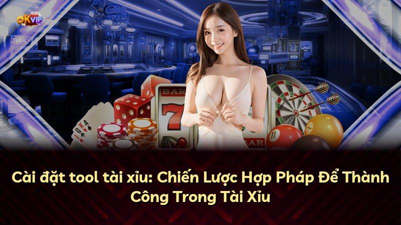 Cài đặt tool tài xỉu: Chiến Lược Hợp Pháp Để Thành Công Trong Tài Xỉu