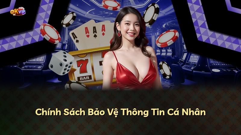 Chính Sách Bảo Vệ Thông Tin Cá Nhân