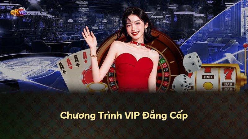 Chương Trình VIP Đẳng Cấp