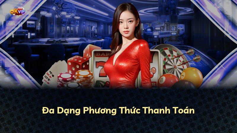 Đa Dạng Phương Thức Thanh Toán