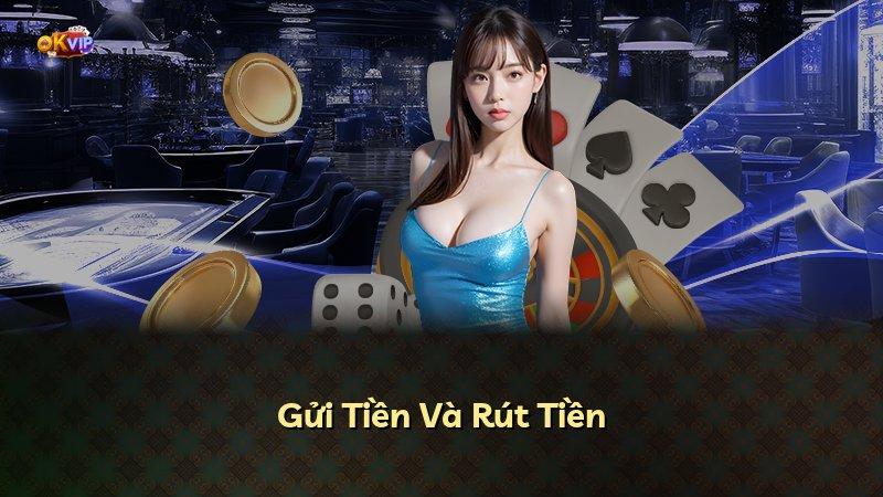 Gửi Tiền Và Rút Tiền