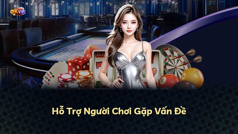 Hỗ Trợ Người Chơi Gặp Vấn Đề