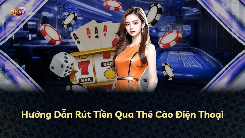 Hướng Dẫn Rút Tiền Qua Thẻ Cào Điện Thoại