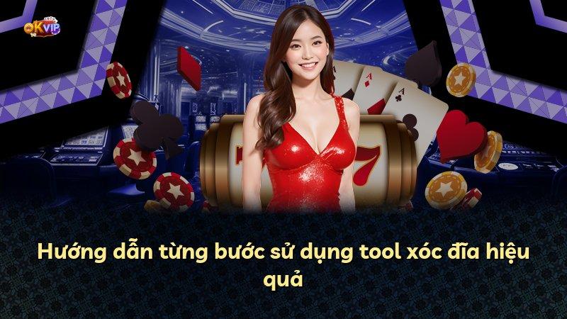 Hướng dẫn từng bước sử dụng tool xóc đĩa hiệu quả