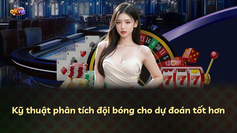 Kỹ thuật phân tích đội bóng cho dự đoán tốt hơn
