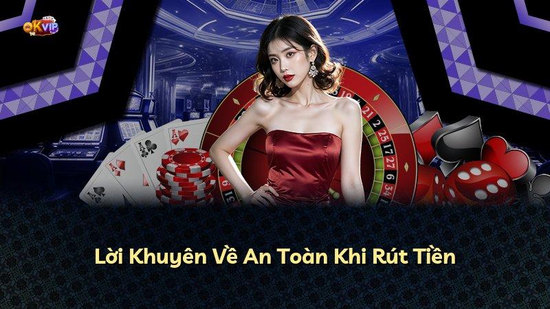 Lời Khuyên Về An Toàn Khi Rút Tiền