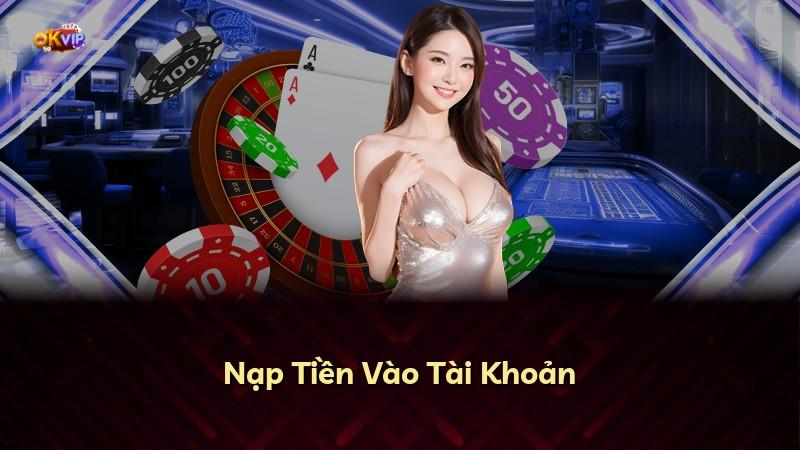 Nạp Tiền Vào Tài Khoản