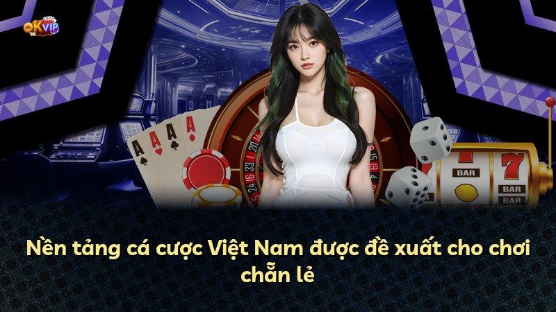 Nền tảng cá cược Việt Nam được đề xuất cho chơi chẵn lẻ