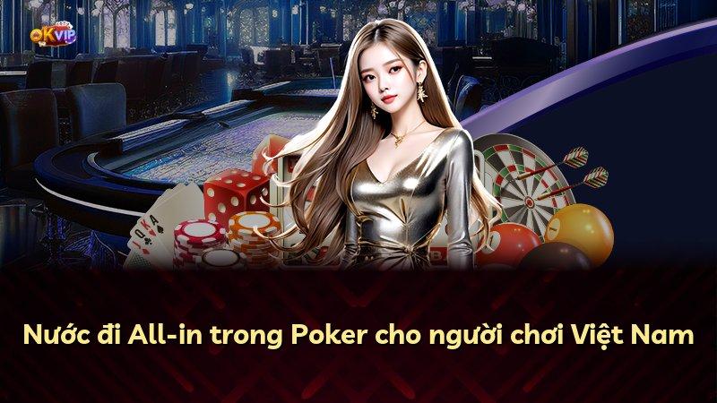 Nước đi All-in trong Poker cho người chơi Việt Nam
