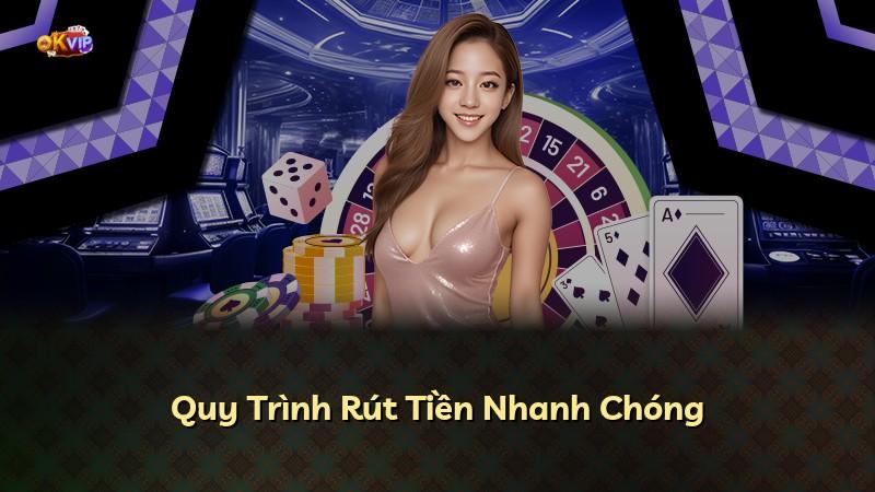 Quy Trình Rút Tiền Nhanh Chóng