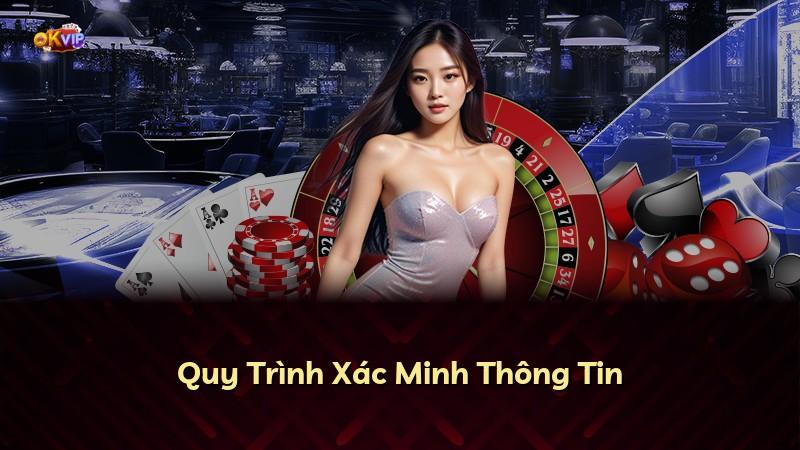 Quy Trình Xác Minh Thông Tin