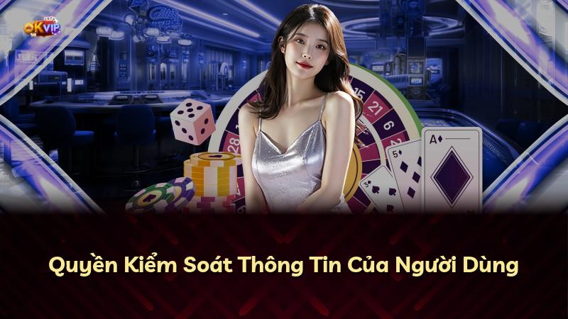 Quyền Kiểm Soát Thông Tin Của Người Dùng