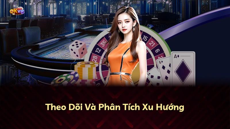 Theo Dõi Và Phân Tích Xu Hướng