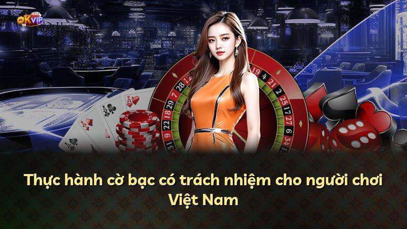 Thực hành cờ bạc có trách nhiệm cho người chơi Việt Nam