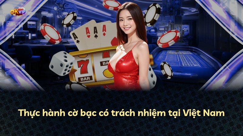 Thực hành cờ bạc có trách nhiệm tại Việt Nam