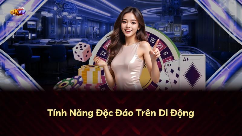 Tính Năng Độc Đáo Trên Di Động
