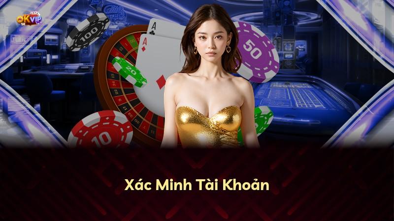 Xác Minh Tài Khoản
